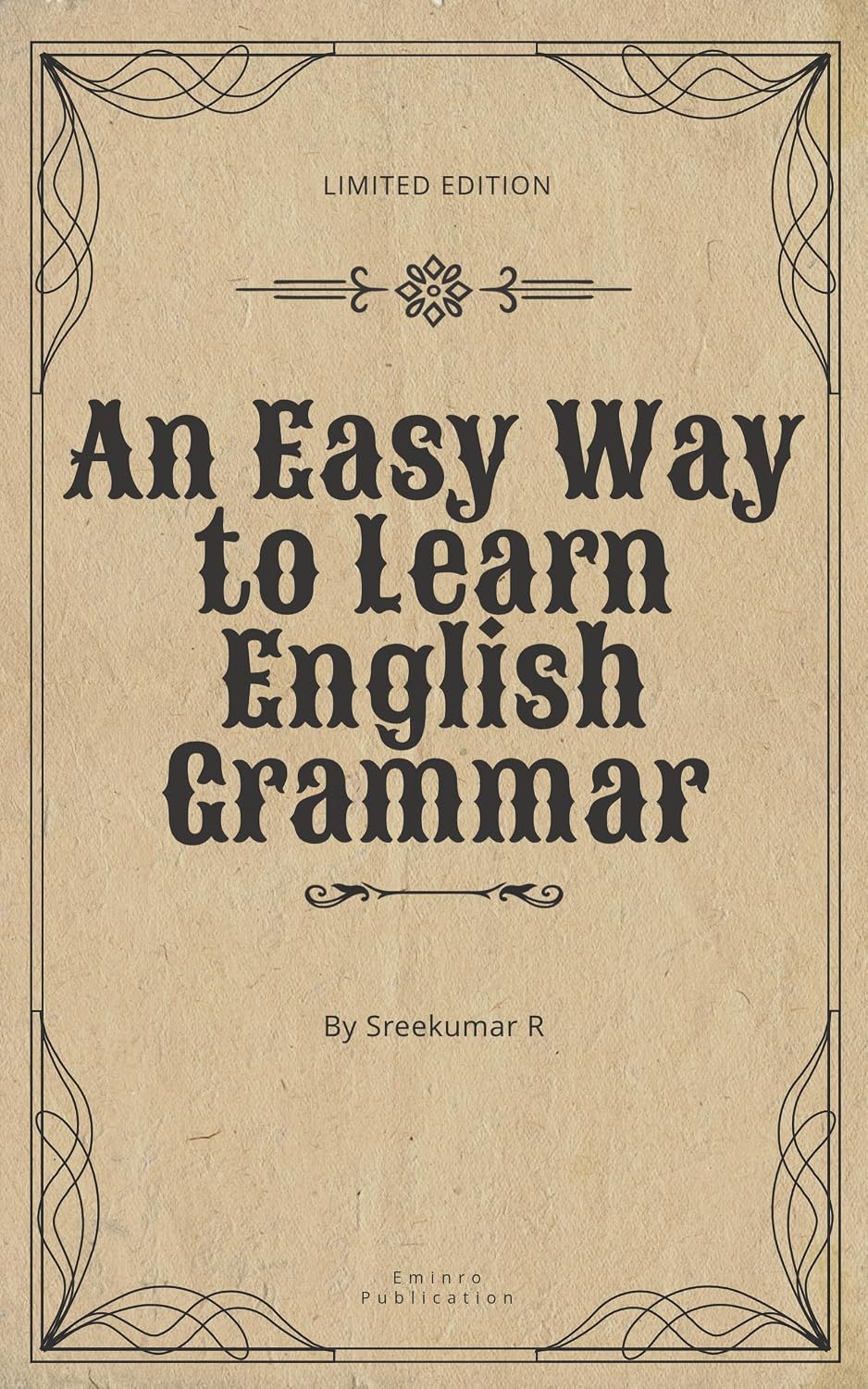 An Easy Way to Learn English Grammar (English Edition)