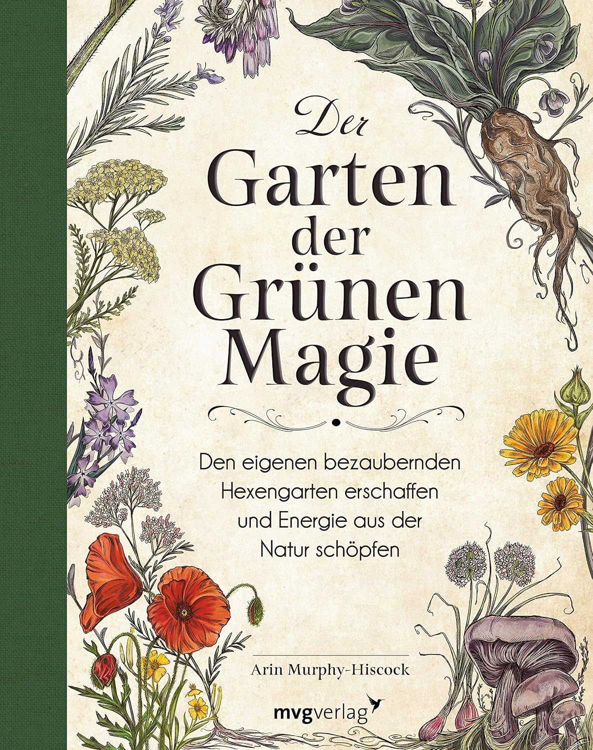 Der Garten der Grünen Magie: Den eigenen bezaubernden Hexengarten erschaffen und Energie aus der Natur schöpfen (German Edition) baixar livro de graça