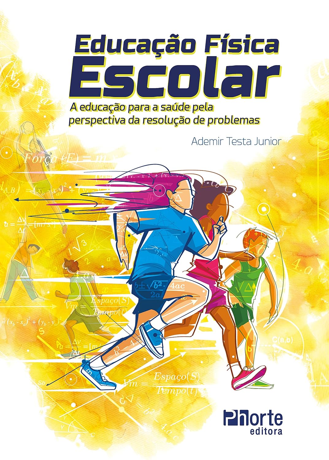 Educação Física Escolar: a educação para a saúde pela perspectiva da resolução de problemas baixar livro de graça