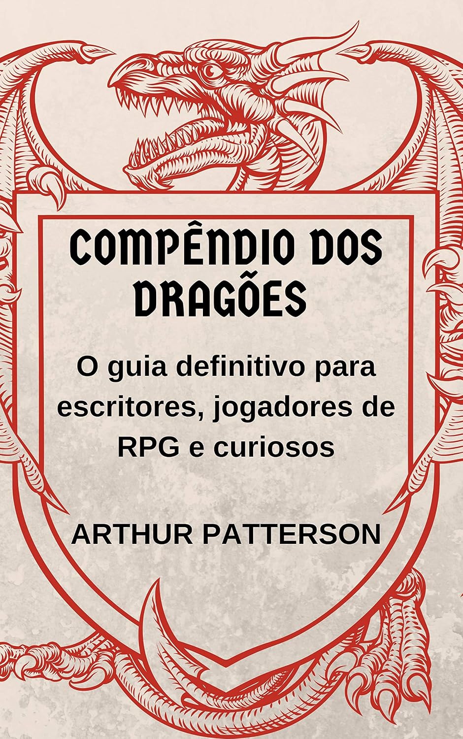 Compêndio dos Dragões: O guia definitivo para escritores, jogadores de RPG e curiosos baixar o livro de graça