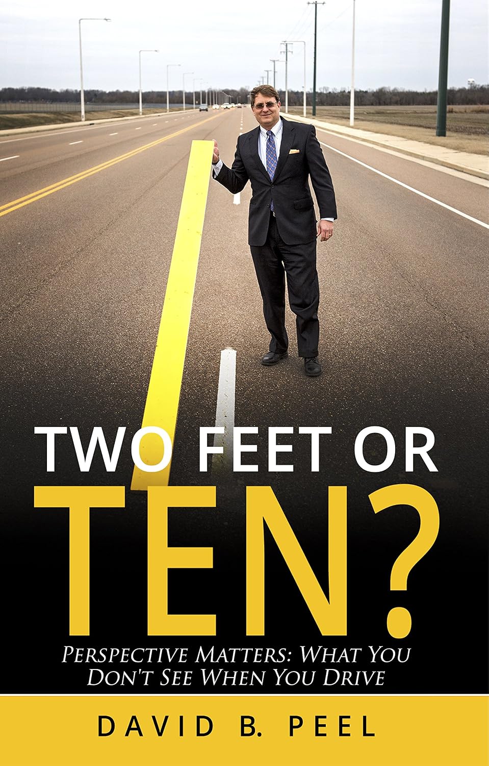ler totalmente Two Feet or Ten?: Perspective Matters: What You Don't See When You Drive (English Edition)
