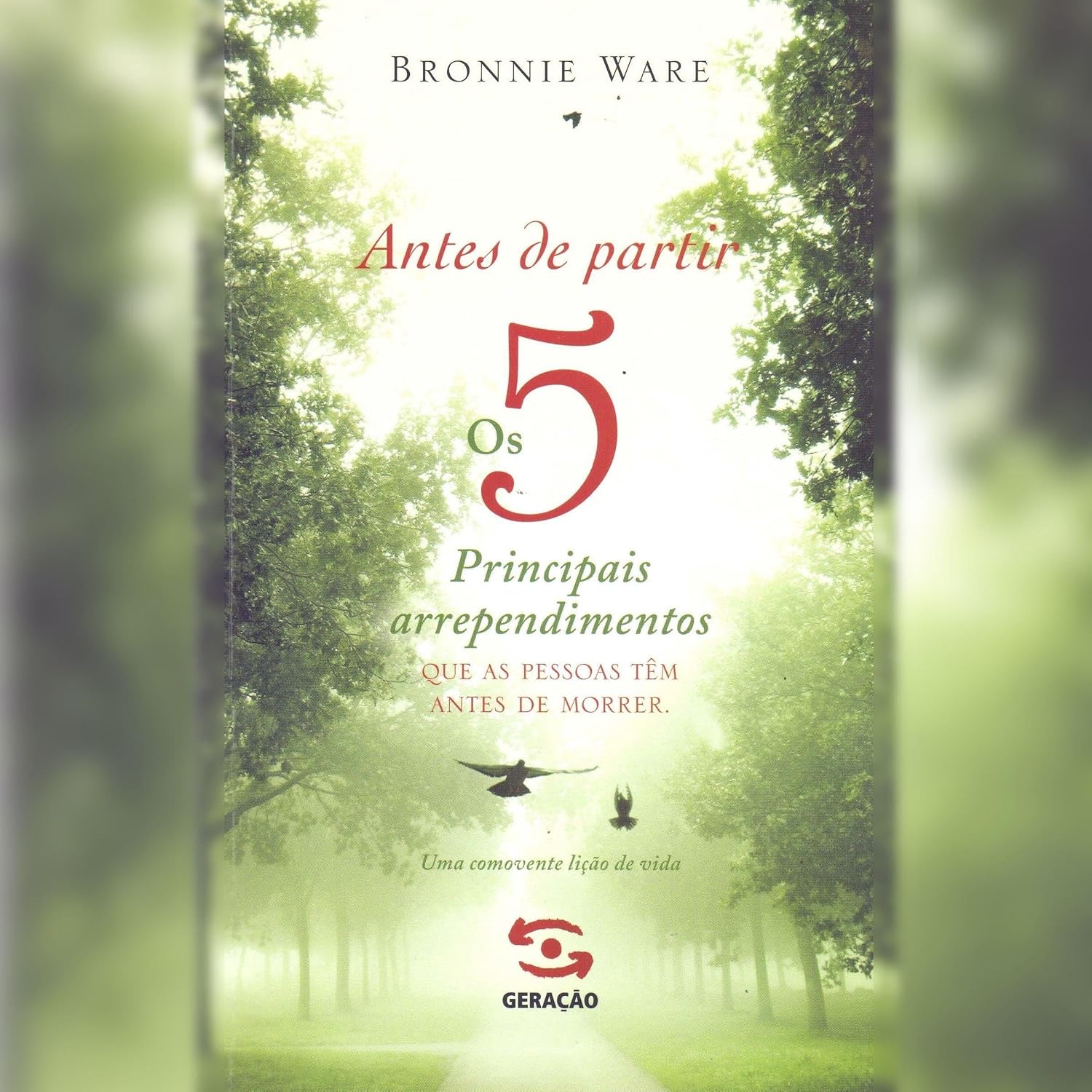 capítulo por capítulo baixar Antes de partir: Os 5 principais arrependimentos que as pessoas têm antes de morrer