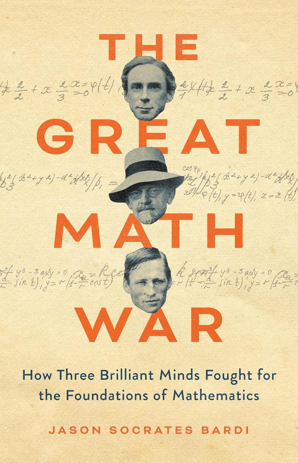 capítulo por capítulo baixar The Great Math War: How Three Brilliant Minds Fought for the Foundations of Mathematics (English Edition)