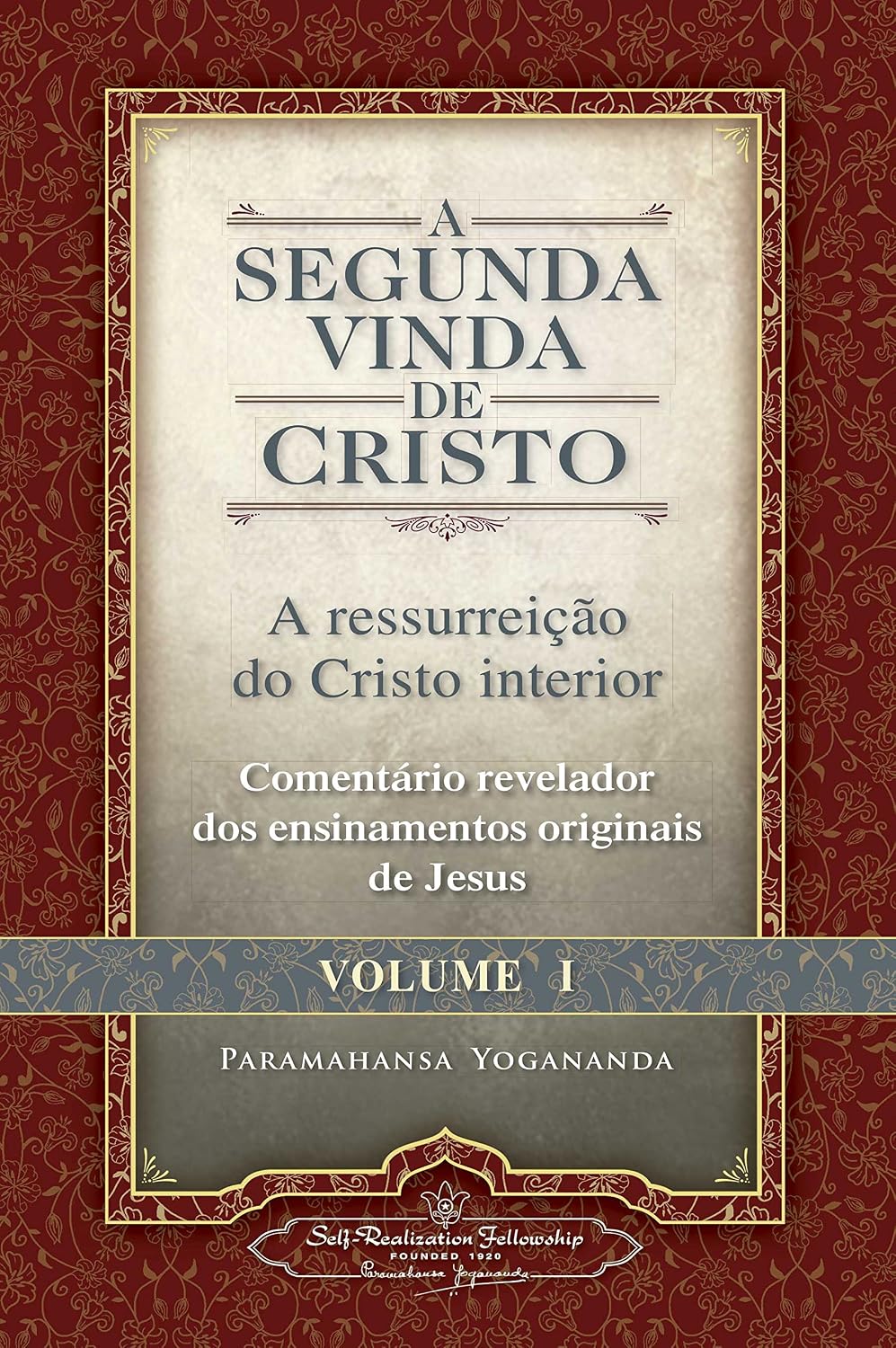 a segunda vinda de cristo vol. I - a ressurreição do Cristo interior baixar o livro de graça