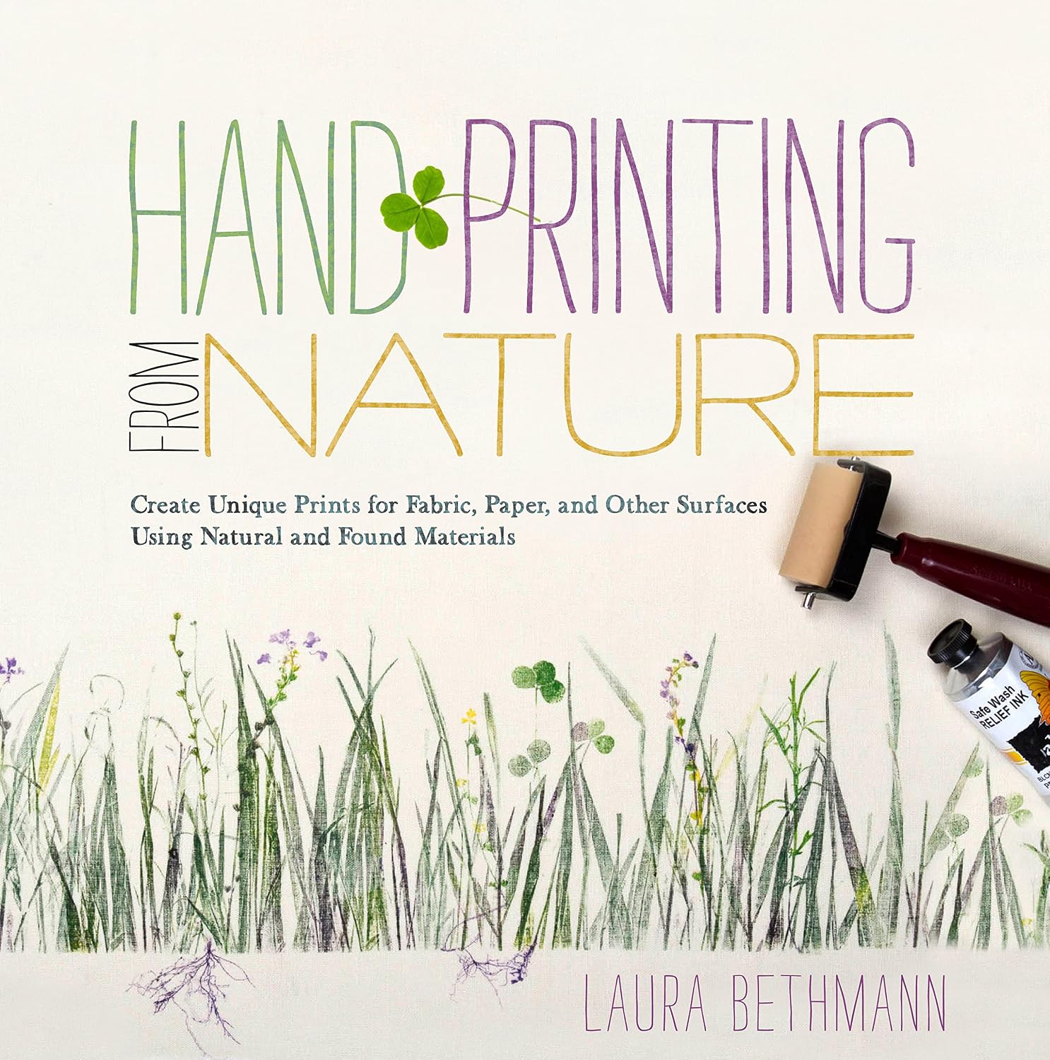 Hand Printing from Nature: Create Unique Prints for Fabric, Paper, and Other Surfaces Using Natural and Found Materials (English Edition) baixar o livro de graça