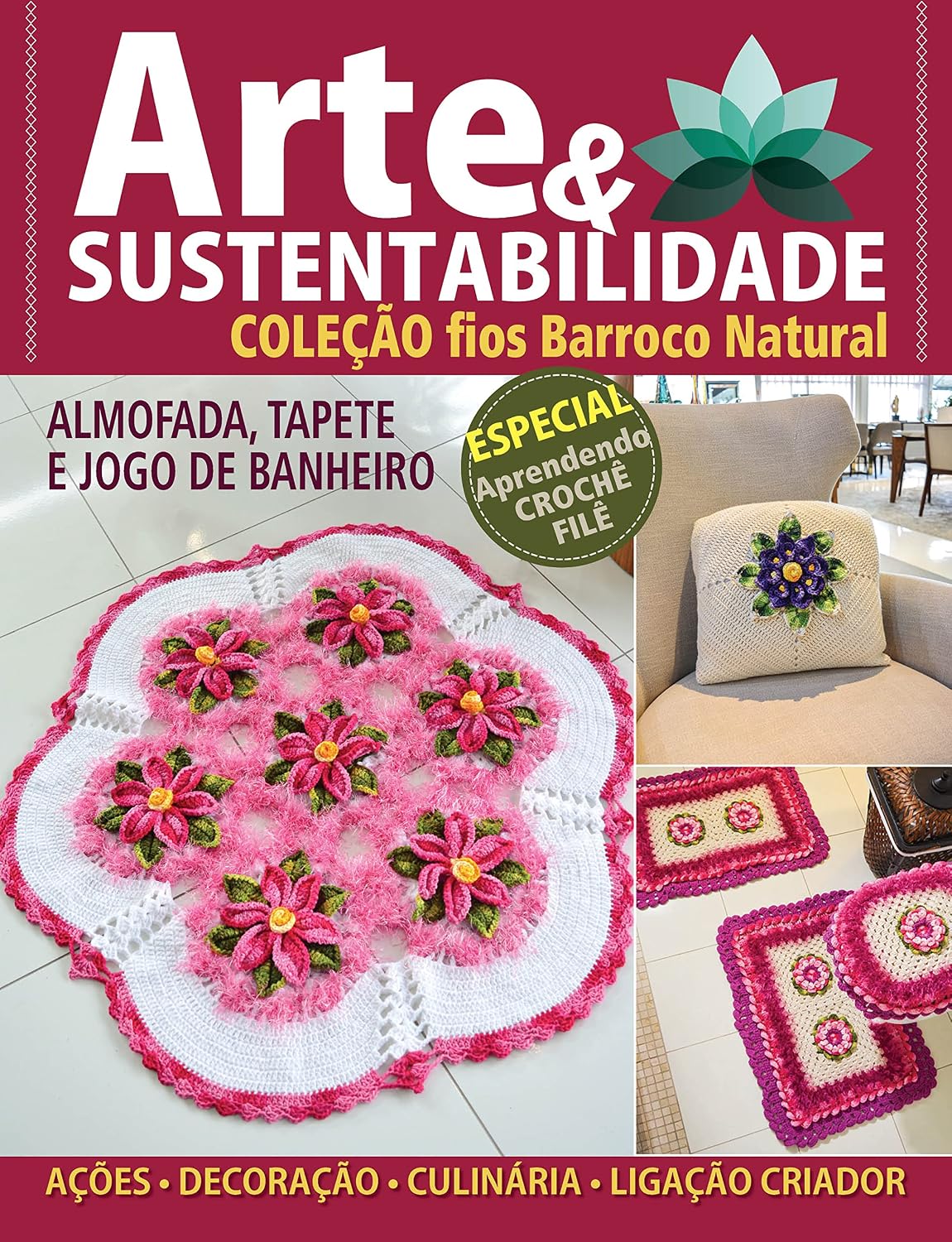ler totalmente Arte e Sustentabilidade Ed. 22 - Coleção Fios Barroco Natural: Especial Aprendendo Crochê Filê