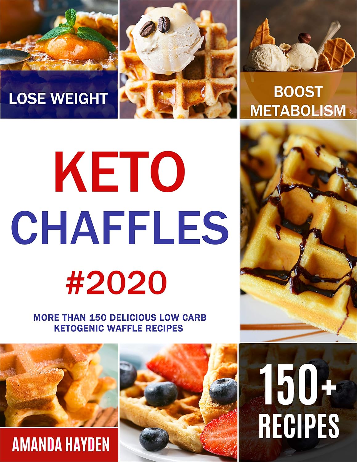 ler totalmente Keto Chaffles: More than 150 Delicious Low Carb Ketogenic Waffle Recipes to Lose Weight and Boost Metabolism (English Edition)