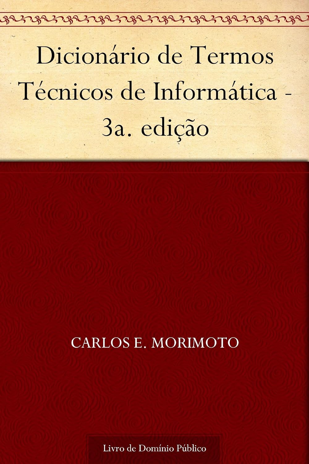 Dicionário de Termos Técnicos de Informática - 3a. edição baixar livro de graça