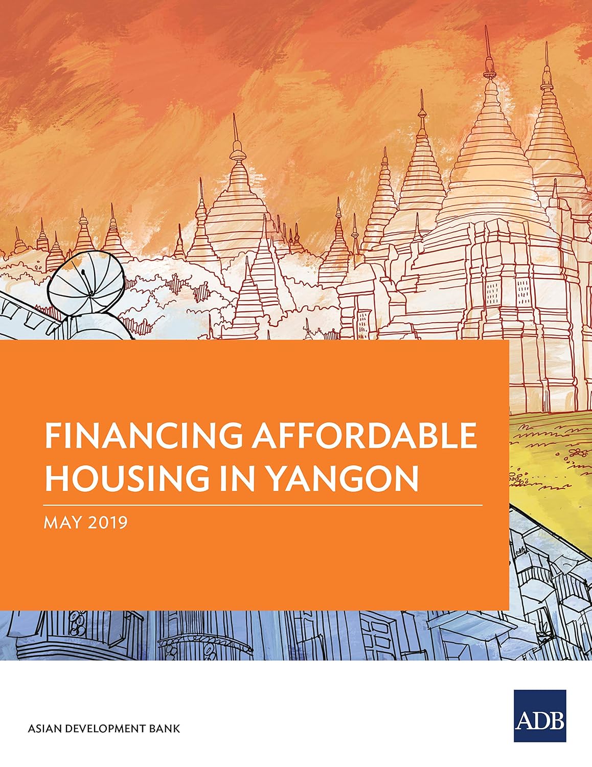 Financing Affordable Housing in Yangon (English Edition) baixar o livro de graça