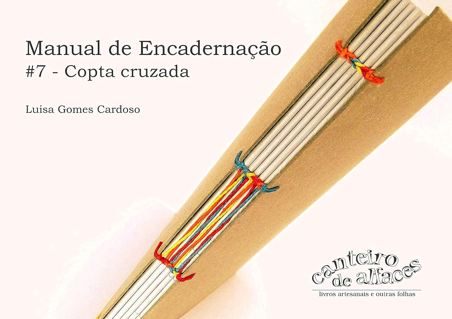 Manual de Encadernação: #7 -Copta cruzada