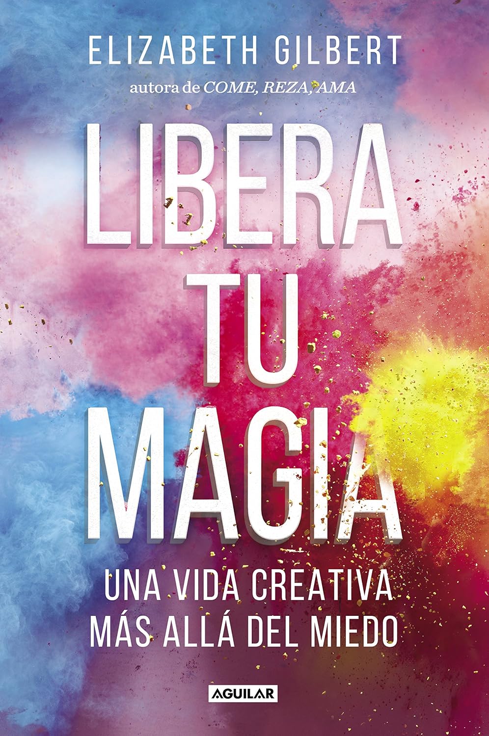 capítulo por capítulo baixar Libera tu magia: Una vida creativa más allá del miedo