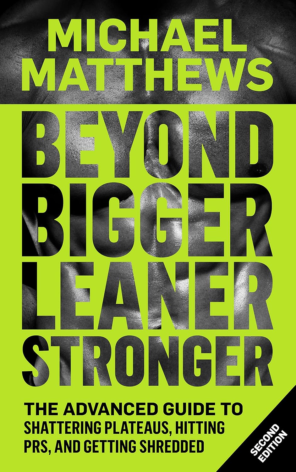 Beyond Bigger Leaner Stronger: The Advanced Guide to Shattering Plateaus, Hitting PRS and Getting Shredded (The Bigger Leaner Stronger Series Book 3) (English Edition) baixar livro de graça