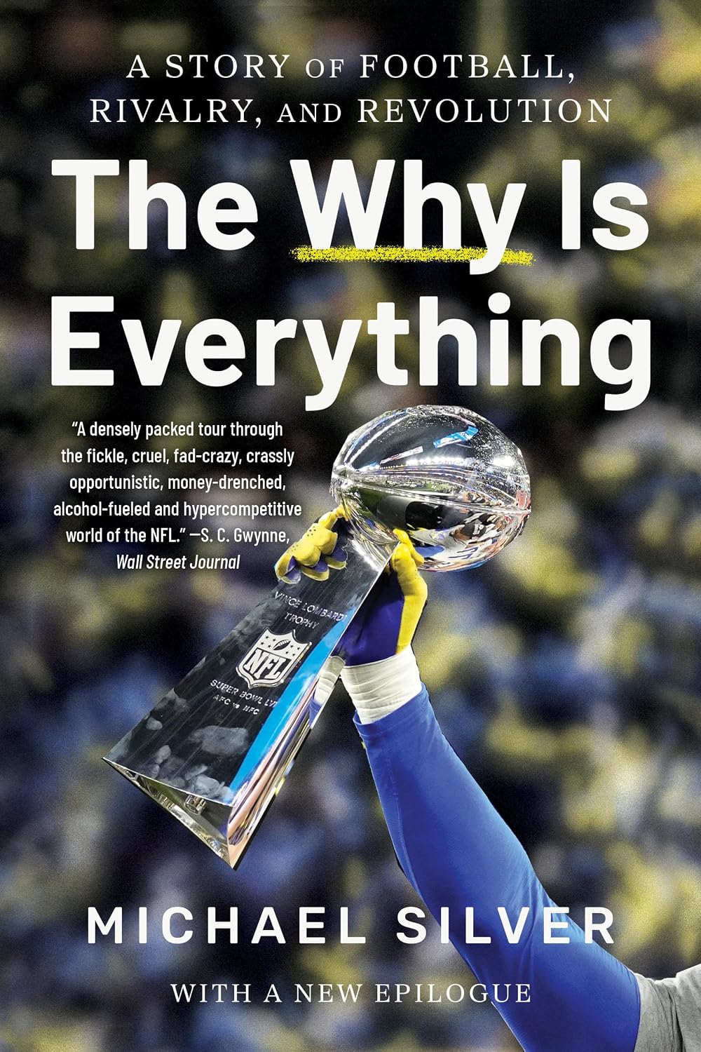The Why Is Everything: A Story of Football, Rivalry, and Revolution (English Edition)