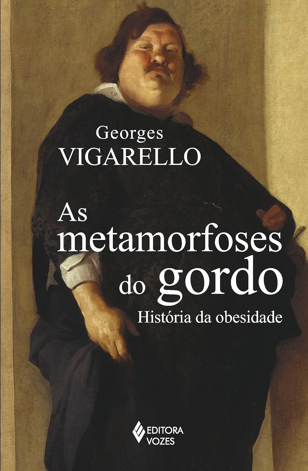 As metamorfoses do gordo: História da obesidade no Ocidente da Idade Média ao século XX