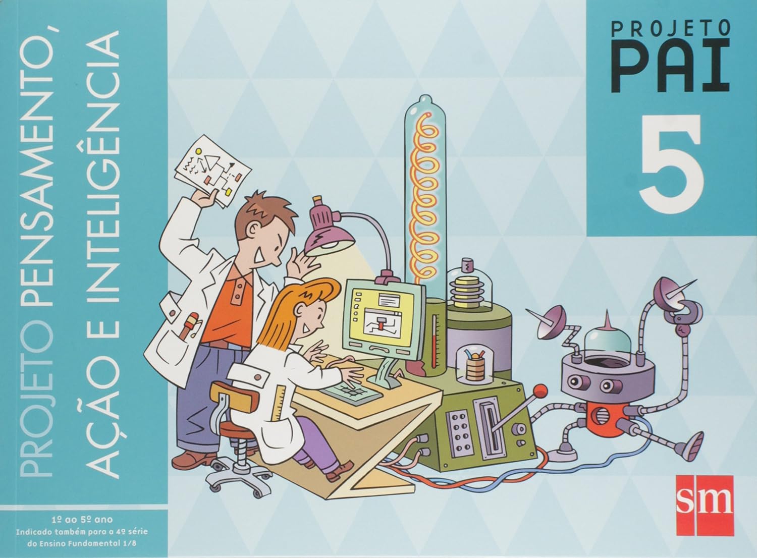Projeto PAI - Pensamento, Ação e Inteligência. 5º Ano baixar livro de graça