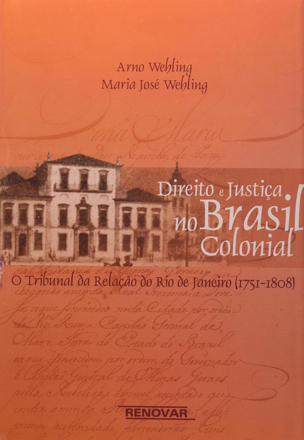 Direito e Justiça no Brasil Colonial