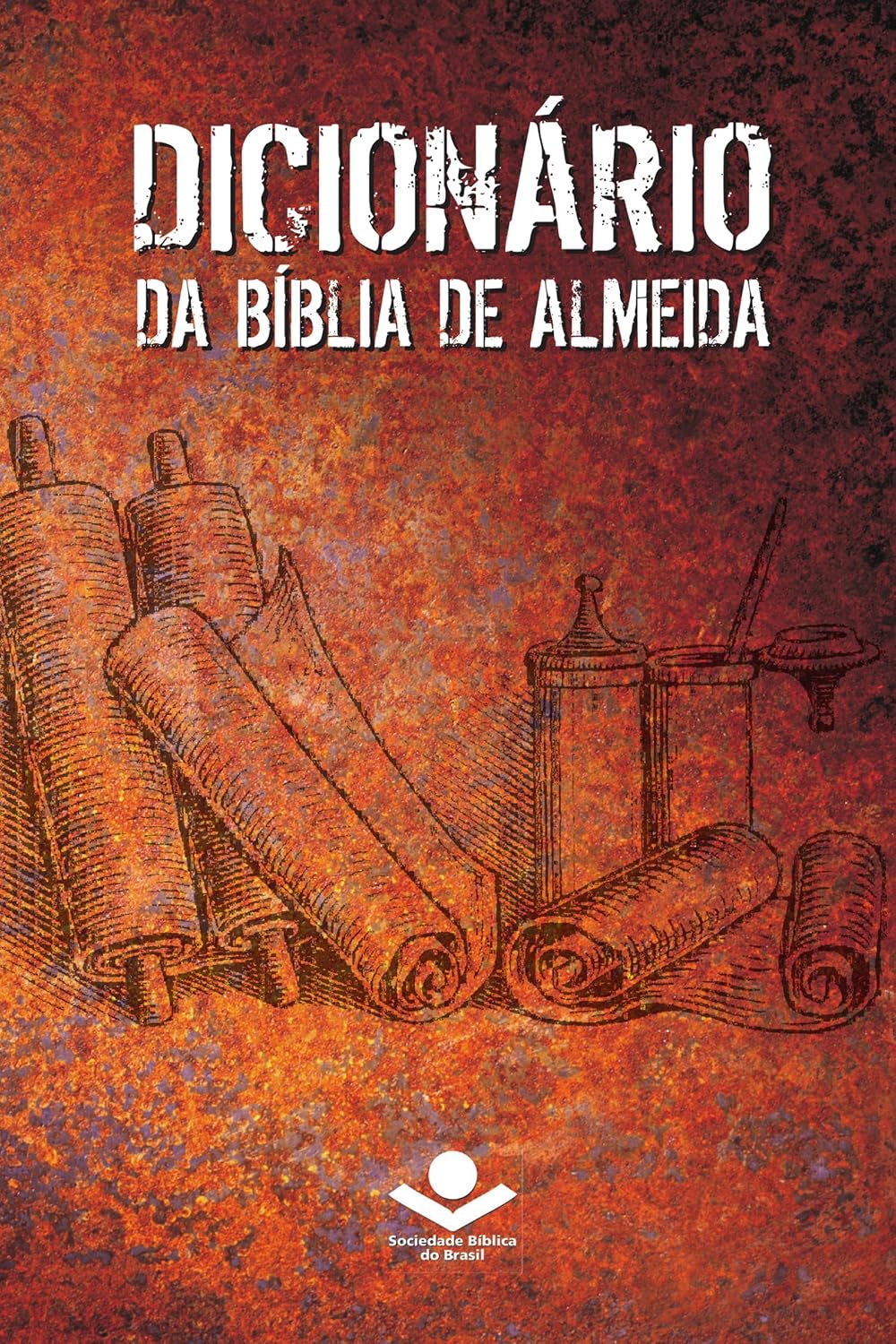 Dicionário da Bíblia de Almeida: 2ª edição baixar livro de graça
