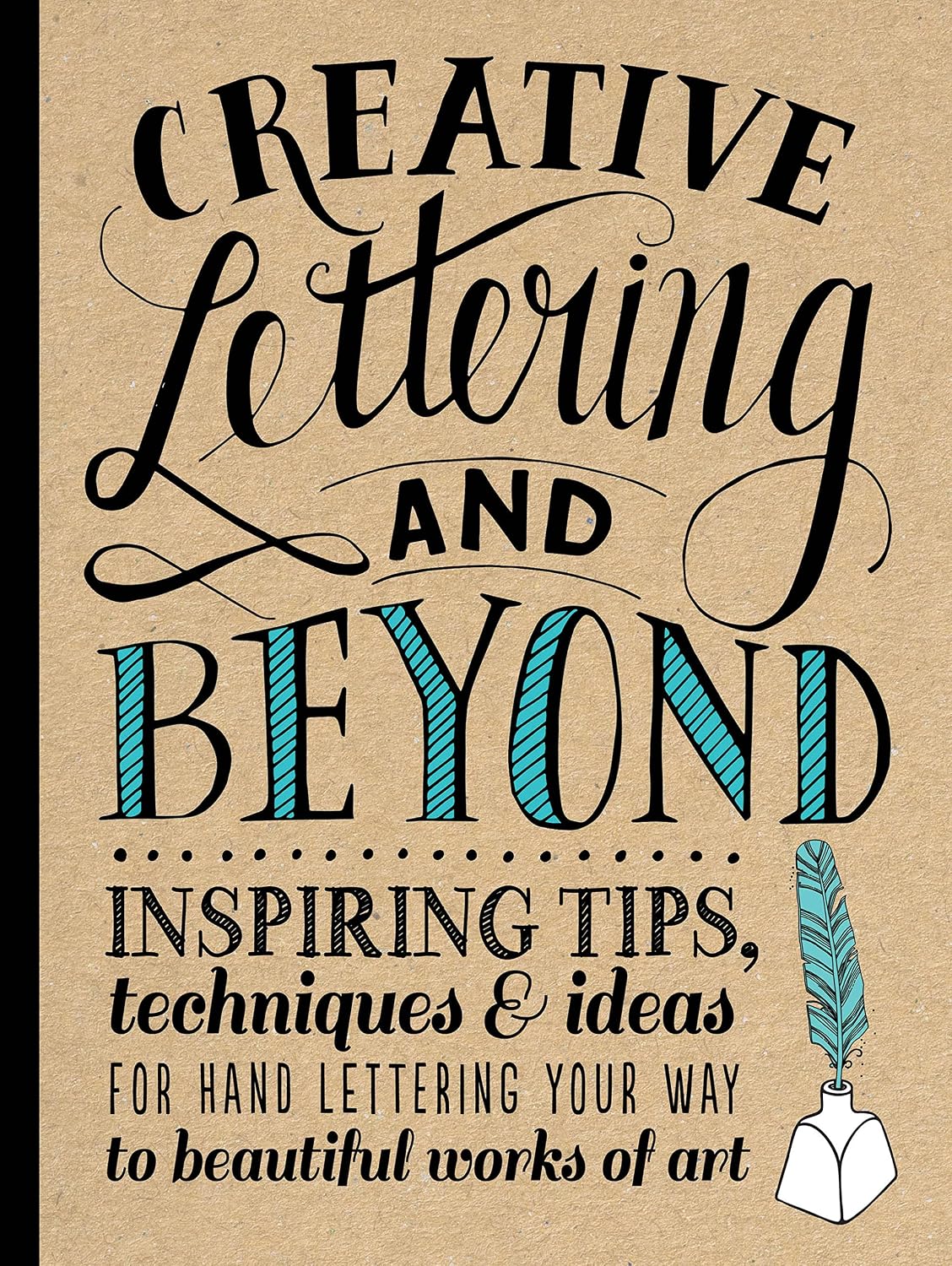 ler totalmente Creative Lettering and Beyond: Inspiring Tips, Techniques, and Ideas for Hand Lettering Your Way to Beautiful Works of Art