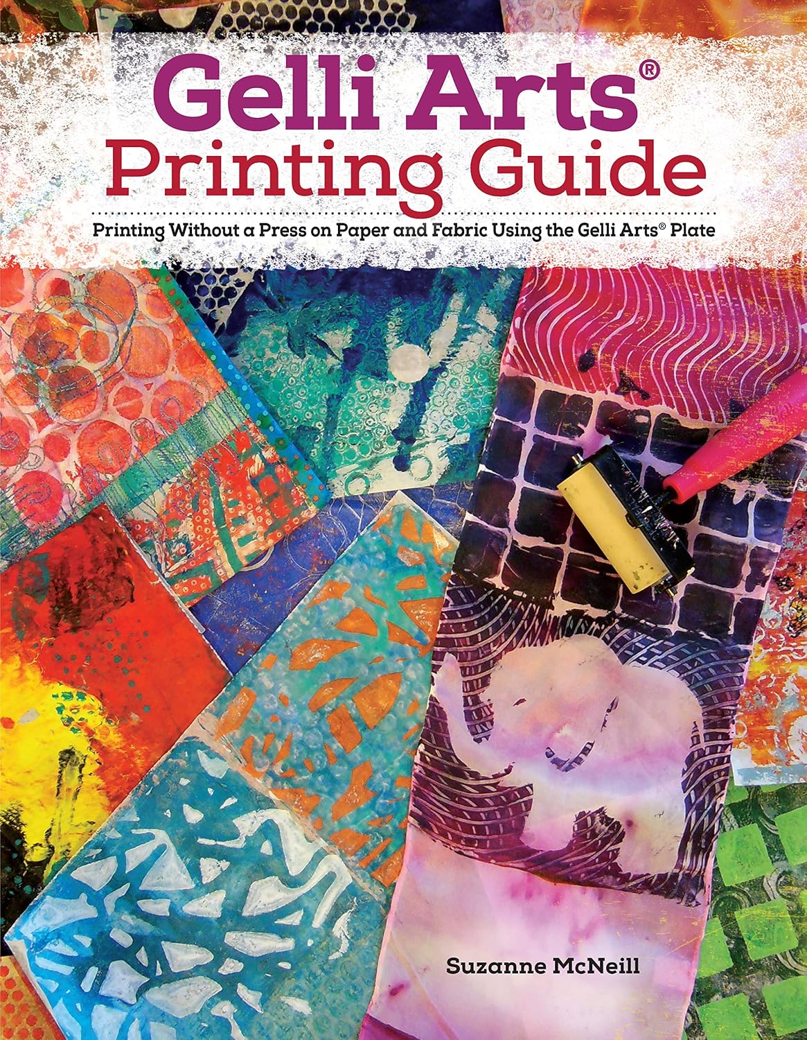 Gelli Arts(r) Printing Guide: Printing Without a Press on Paper and Fabric Using the Gelli Arts(r) Plate baixar livro de graça