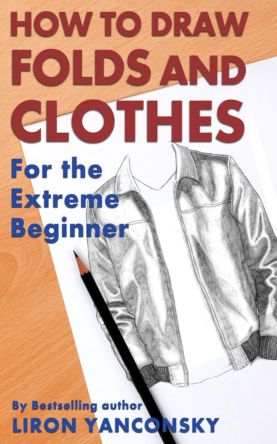 capítulo por capítulo baixar How To Draw Folds And Clothes: For the Extreme Beginner (English Edition)