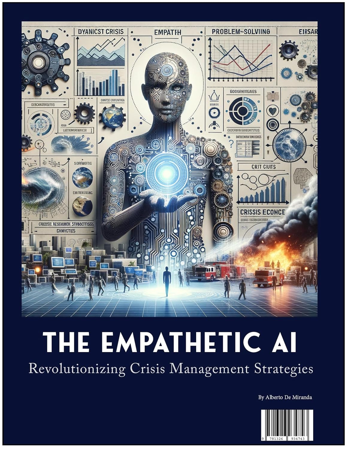 The Empathy AI: Revolutionizing Crisis Management Strategies (English Edition)