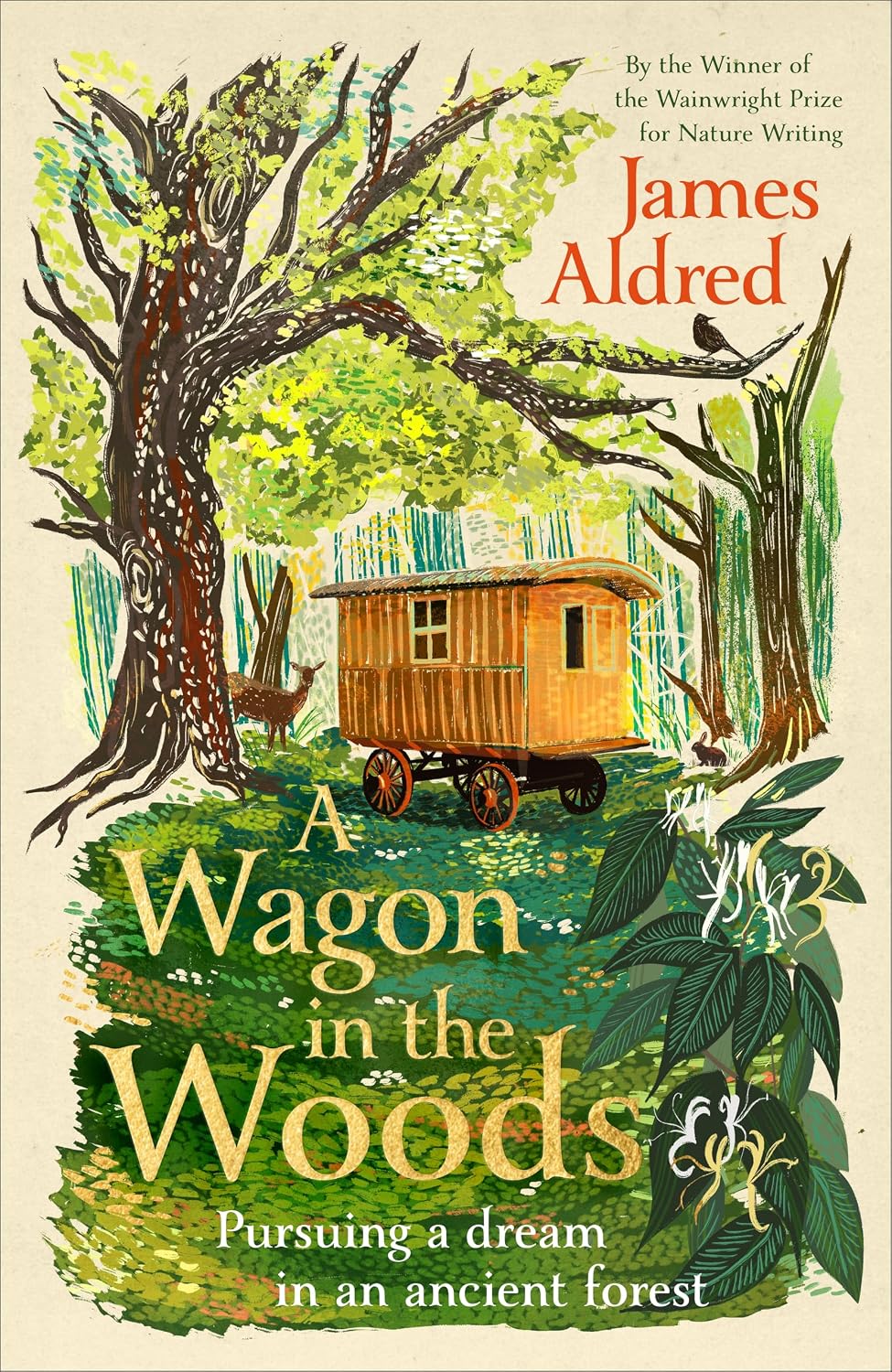 A Wagon in the Woods: The inspiring new memoir from the winner of the Wainwright Prize for Nature Writing (English Edition)