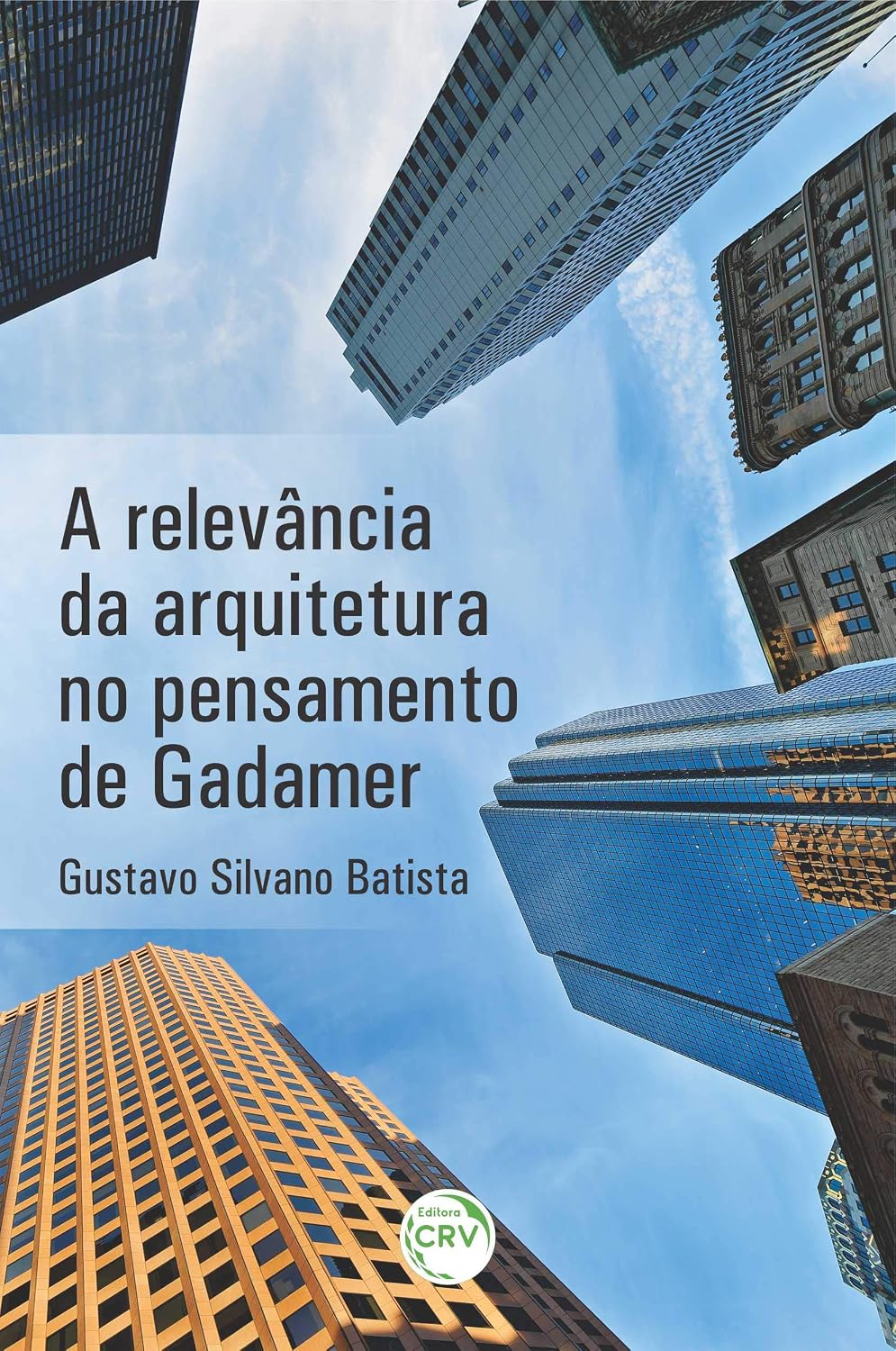 ler totalmente A relevância da arquitetura no pensamento de Gadamer