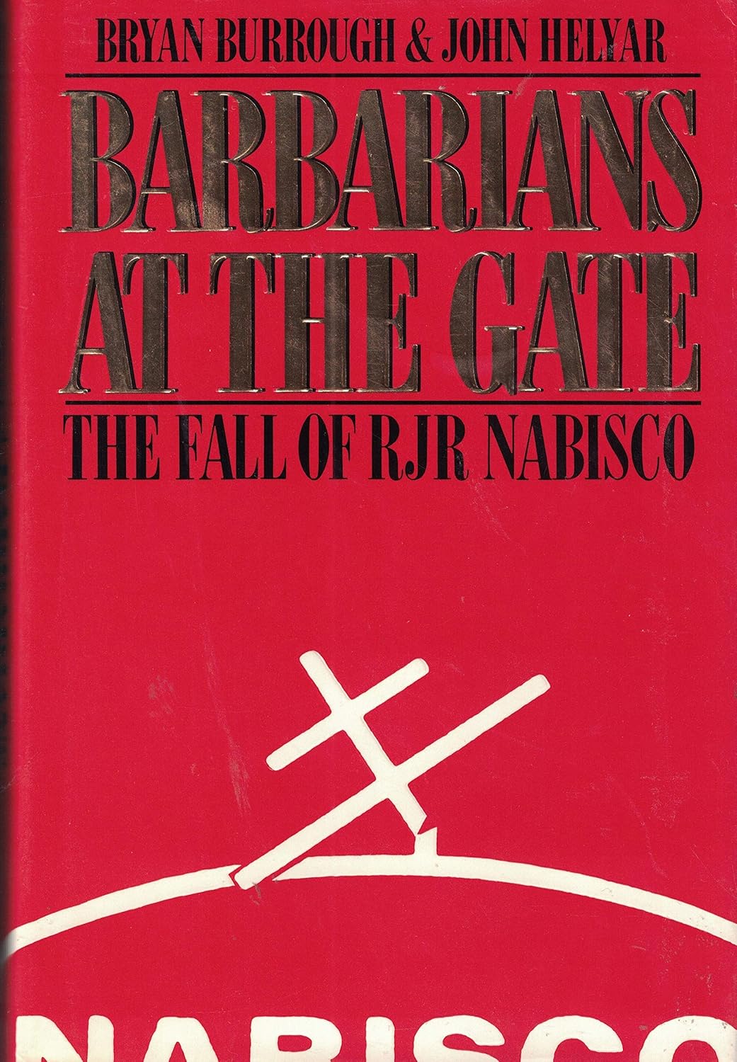 Barbarians at the Gate: The Fall of Rjr Nabisco baixar o livro de graça