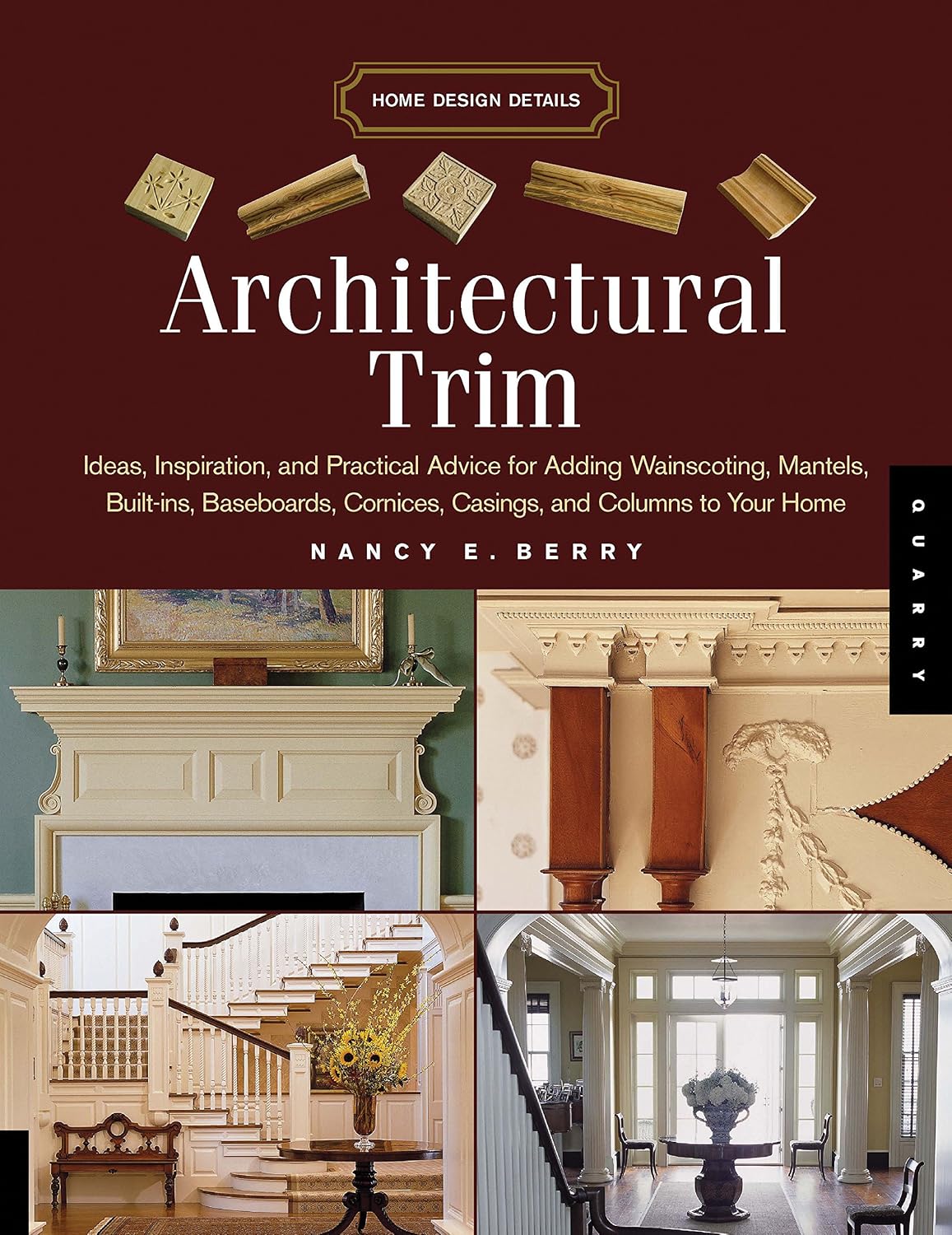 Architectural Trim: Ideas, Inspiration and Practical Advice for Adding Wainscoting, Mantels, Built-Ins, Baseboards, Cornices, Casings and: Ideas,... Cornices, Castings and Columns to your Home baixar o livro de graça
