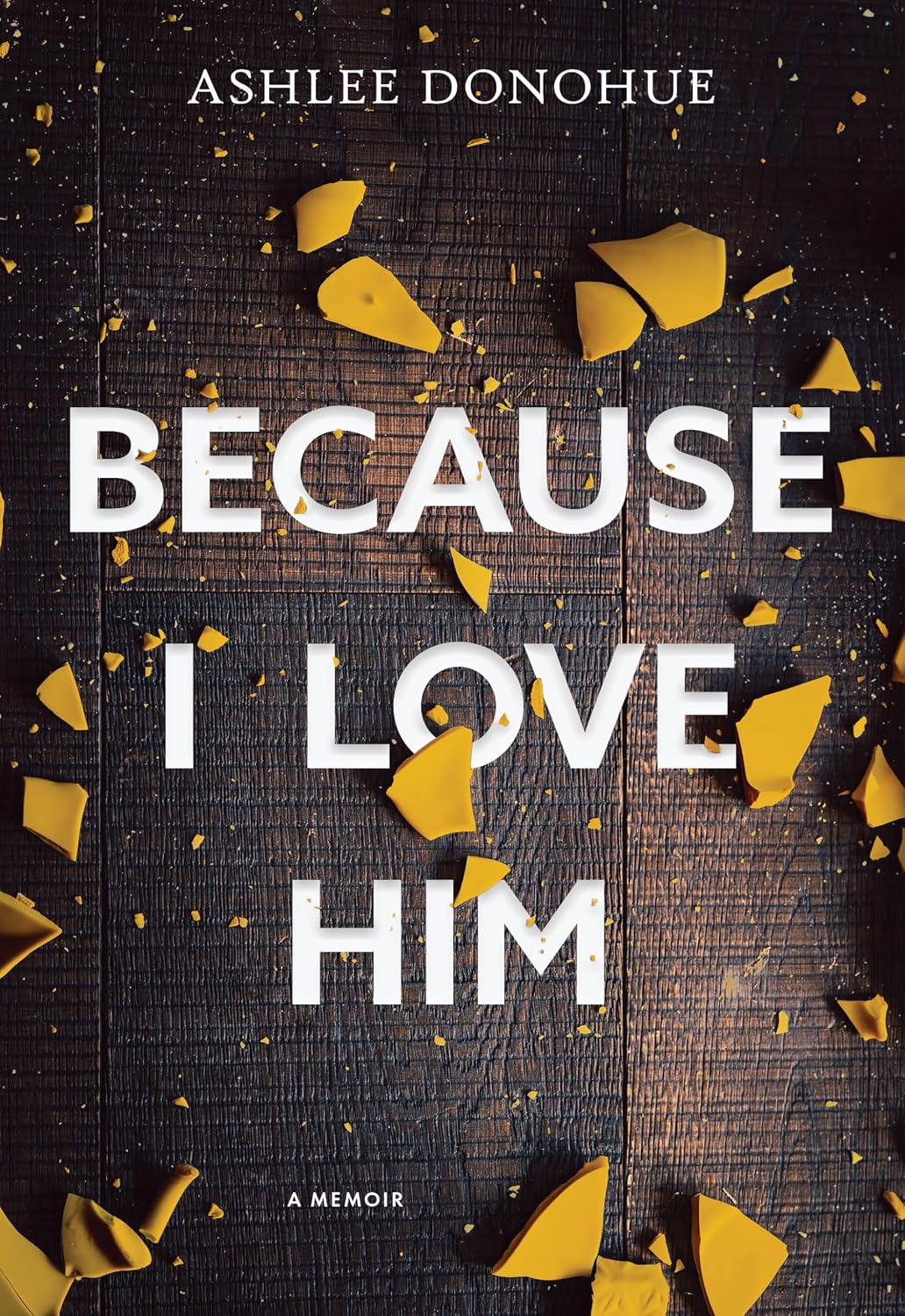 Because I Love Him (English Edition)