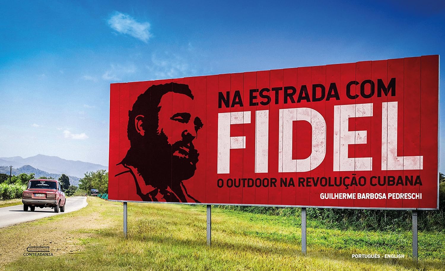 Na estrada com Fidel: o outdoor na Revolução Cubana (Português/English) Edição bilíngue baixar livro de graça