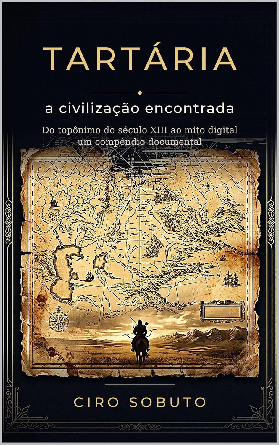 capítulo por capítulo baixar Tartária, a civilização encontrada: Do topônimo do século XIII ao mito digital — um compêndio documental