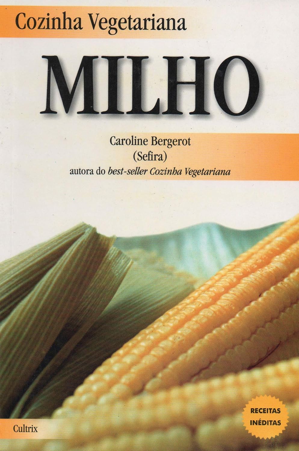 ler totalmente Cozinha Vegetariana. Milho