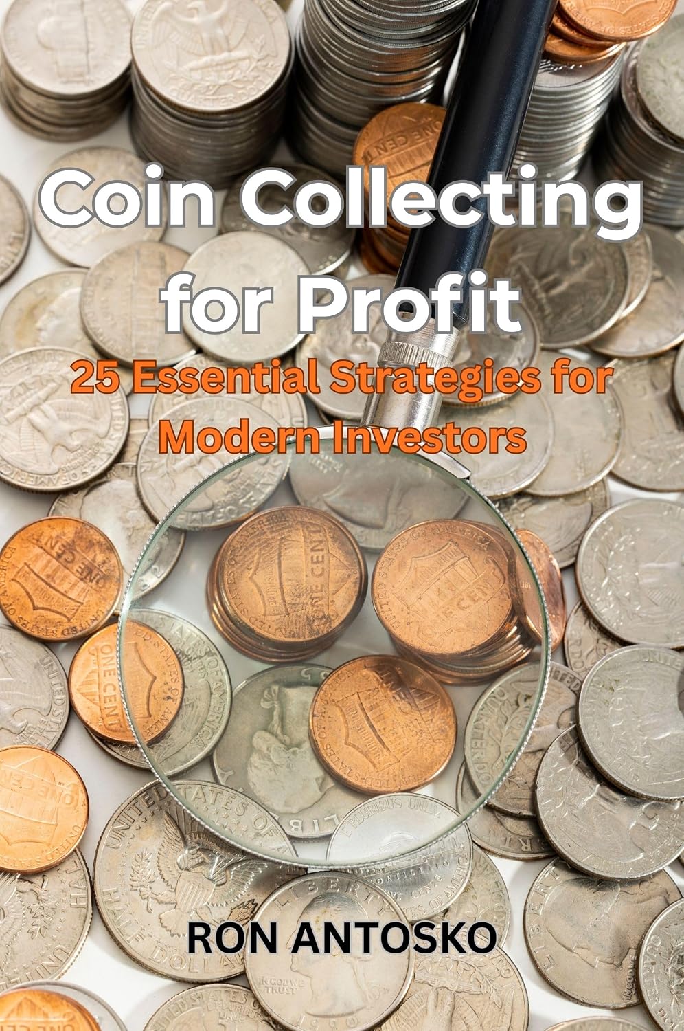 capítulo por capítulo baixar Coin Collecting for Profit: 25 Essential Strategies for Modern Investors (English Edition)