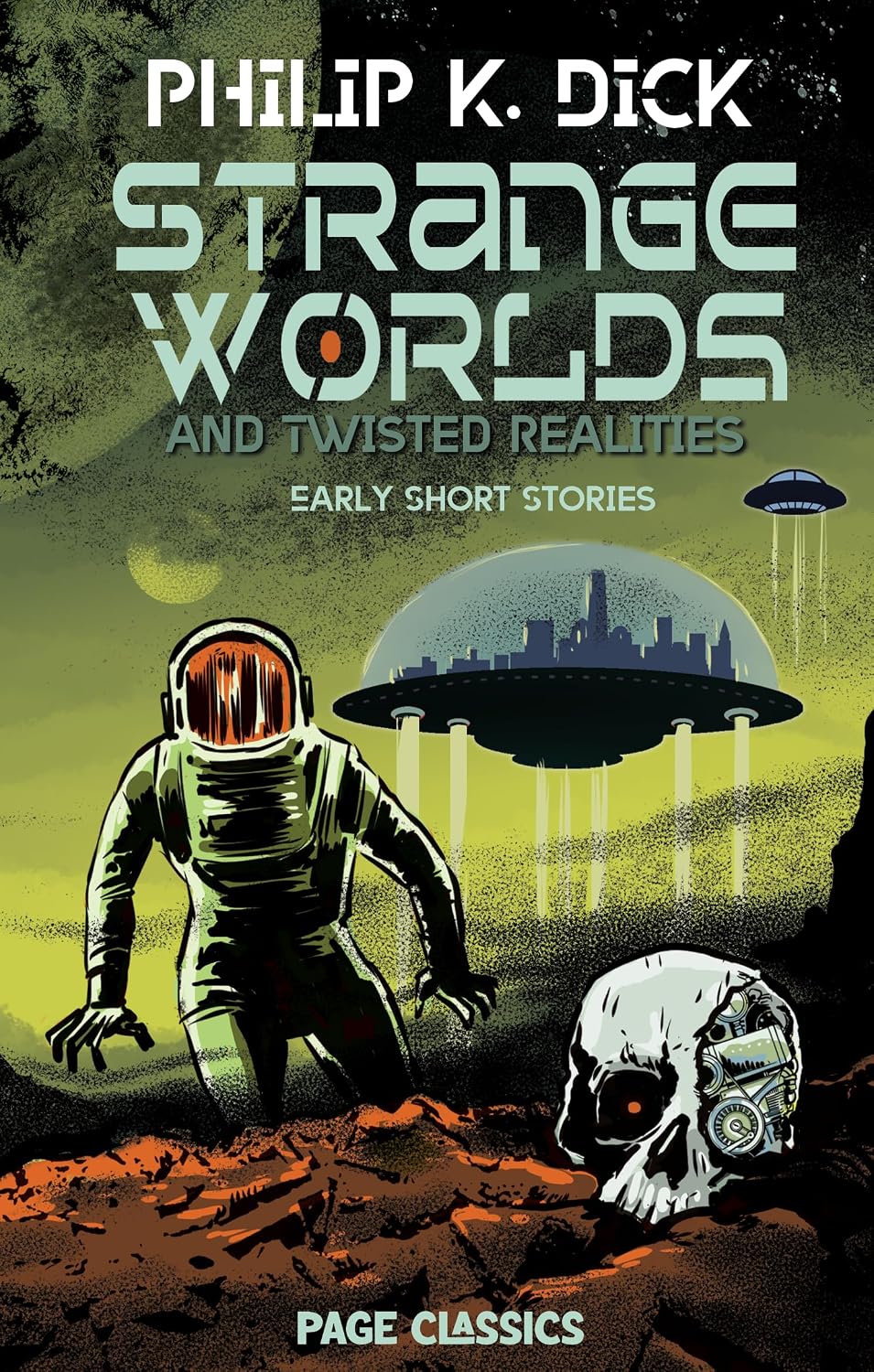 Strange Worlds & Twisted Realities (Trade Paperback) — Early Short Stories by Philip K. Dick baixar livro de graça