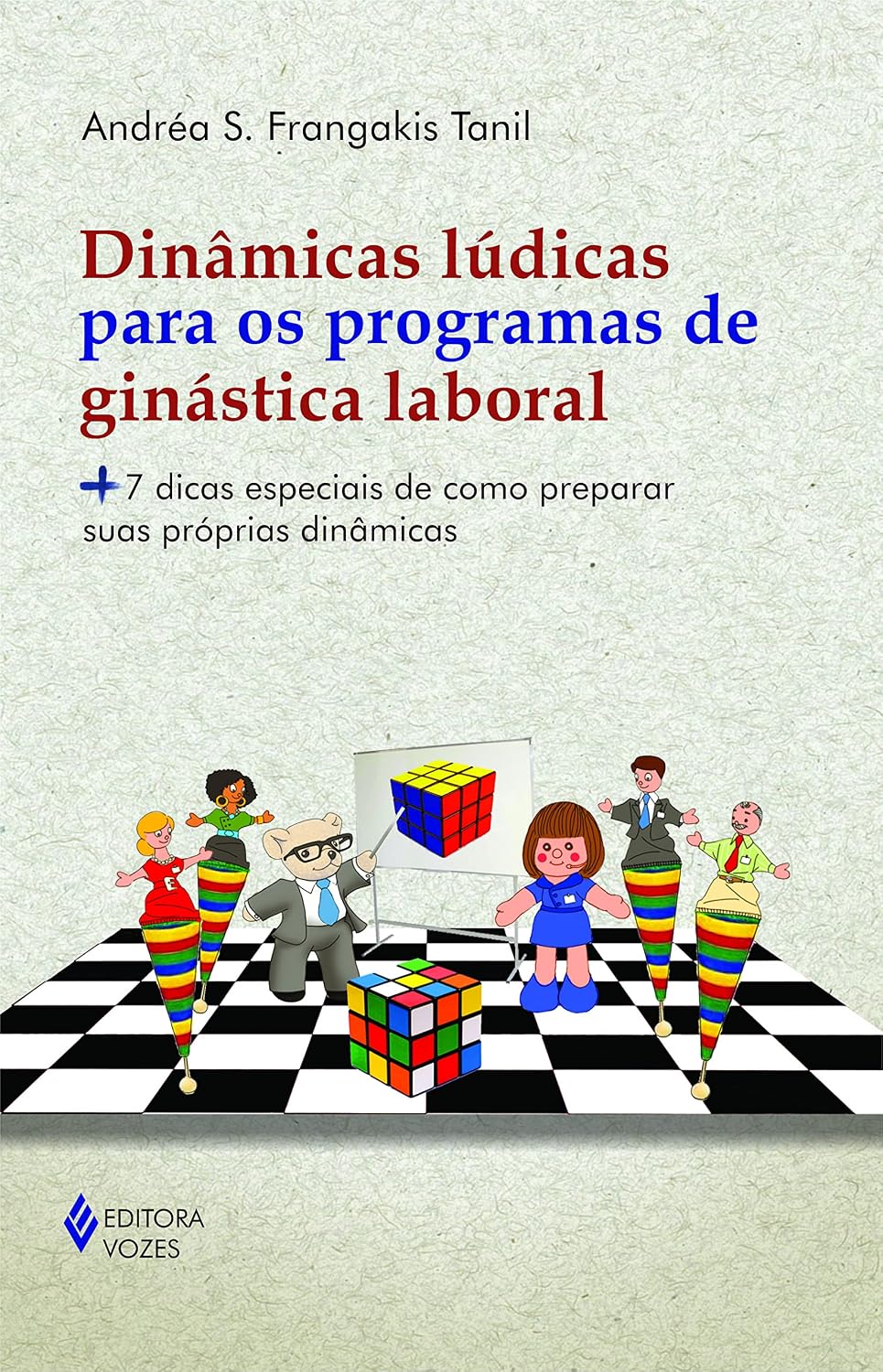 ler totalmente Dinâmicas lúdicas para os programas de ginástica laboral: + 7 dicas especiais de como preparar suas próprias dinâmicas