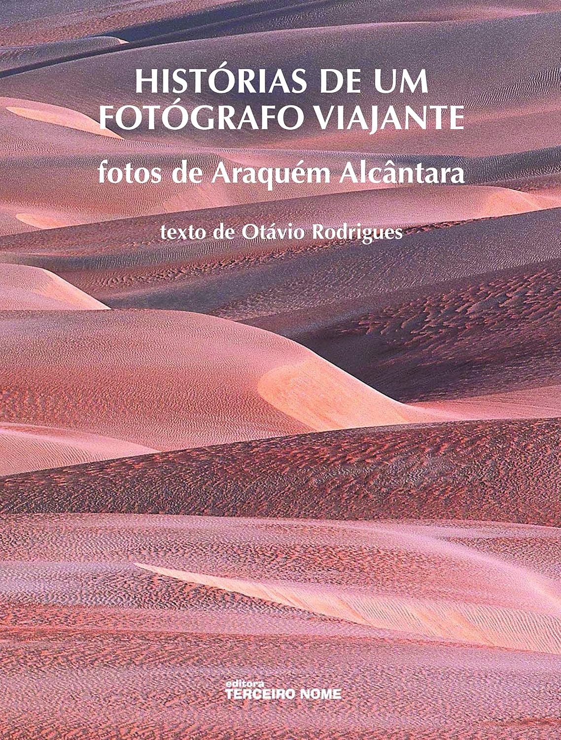 ler totalmente Histórias de um fotógrafo viajante