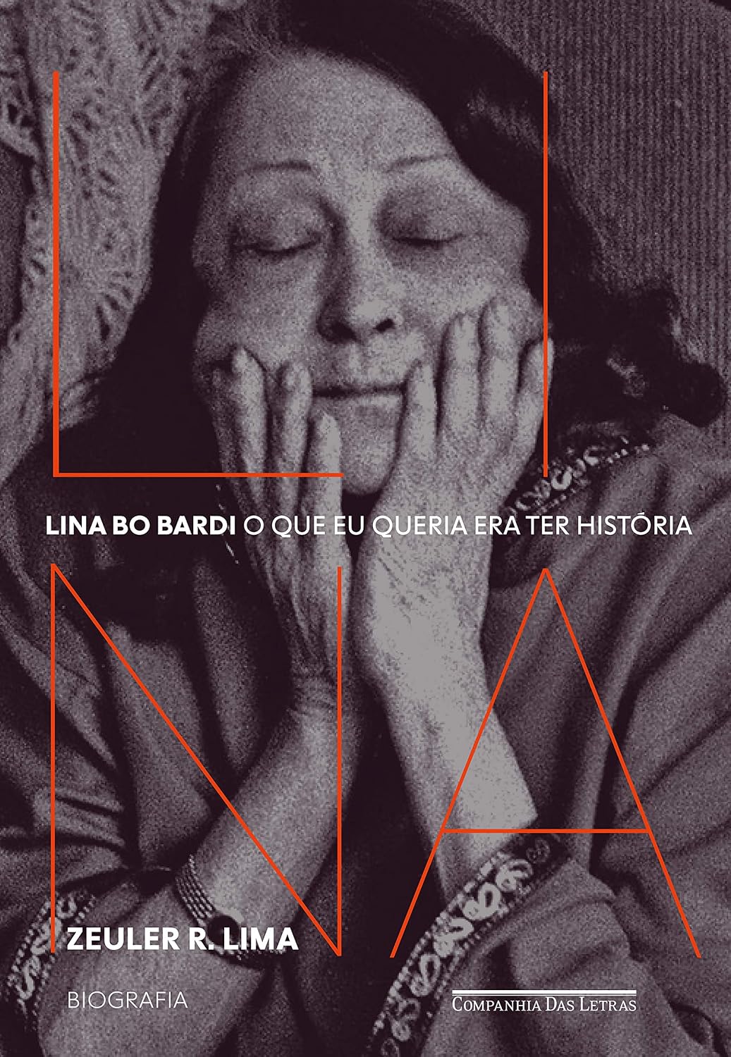 Lina Bo Bardi: O que eu queria era ter história — Biografia baixar livro de graça