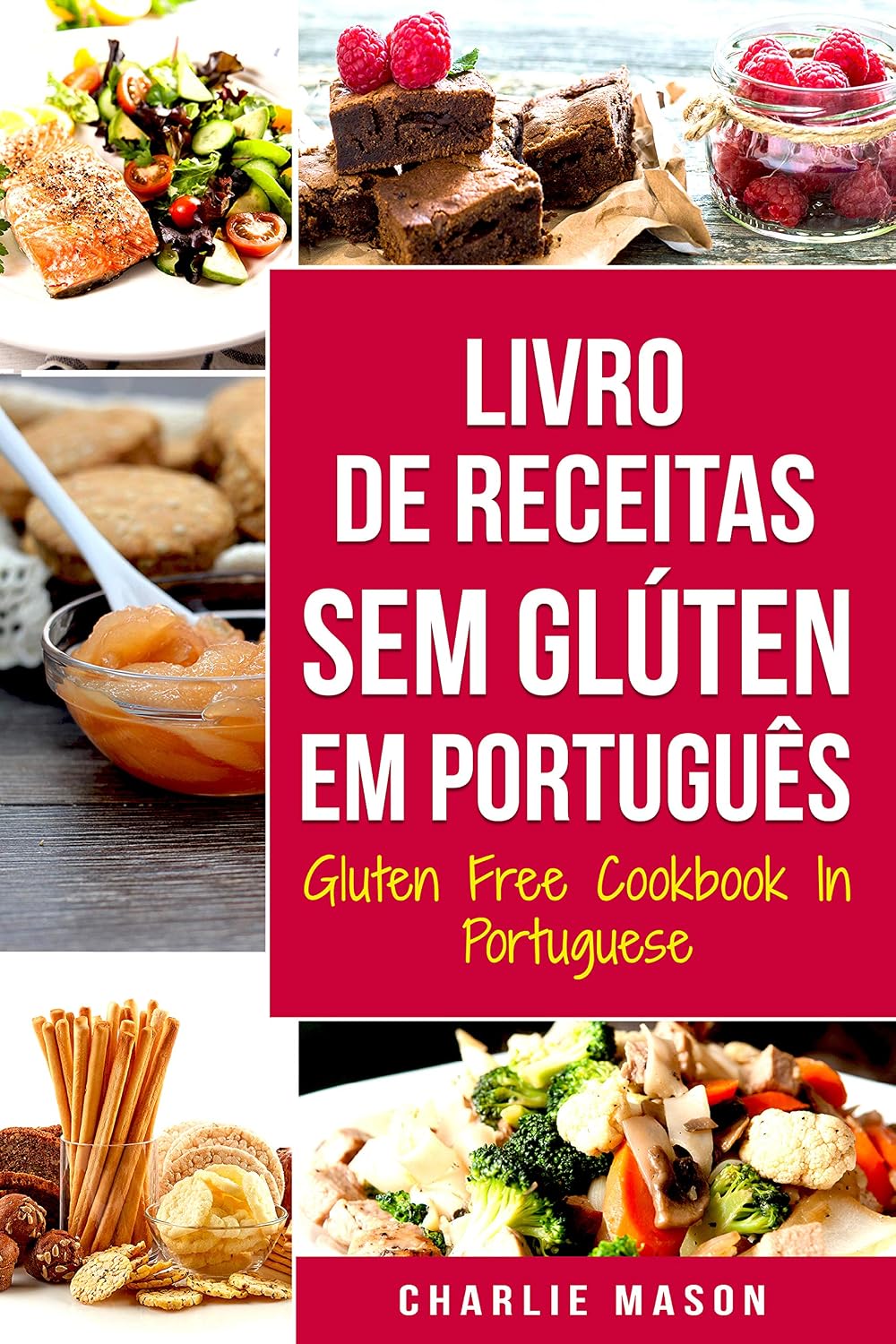 ler totalmente Livro de Receitas Sem Glúten Em português/ Gluten Free Cookbook In Portuguese: 30 Melhores Receitas Sem Glúten