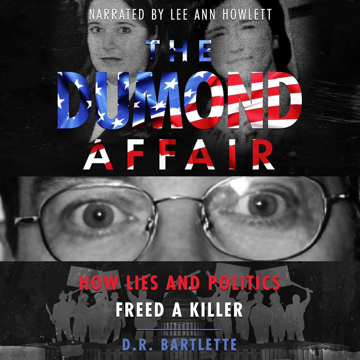 The Dumond Affair: How Lies and Politics Freed a Killer baixar livro de graça