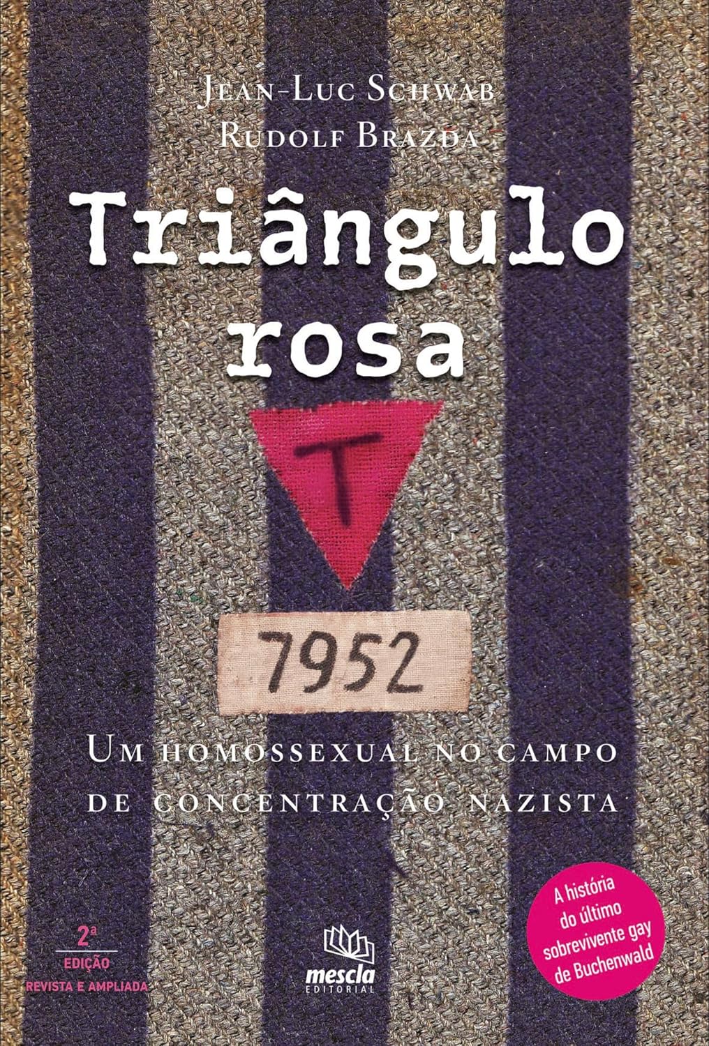 Triângulo rosa: Um homossexual no campo de concentração nazista baixar livro de graça