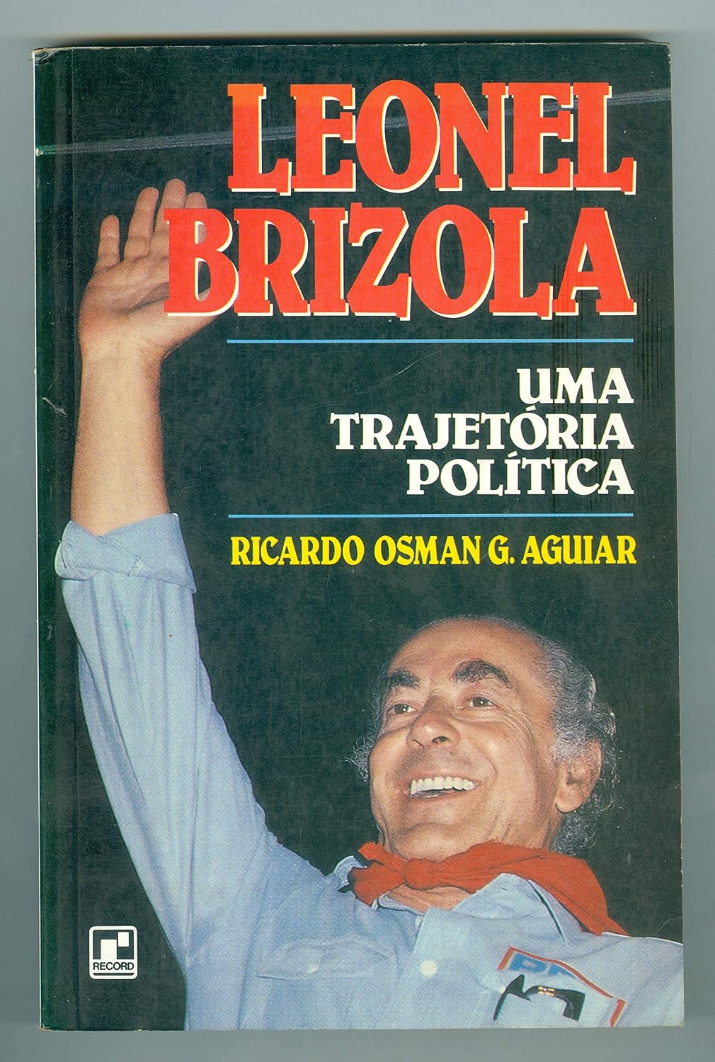 Leonel Brizola - Uma trajetória política baixar o livro de graça
