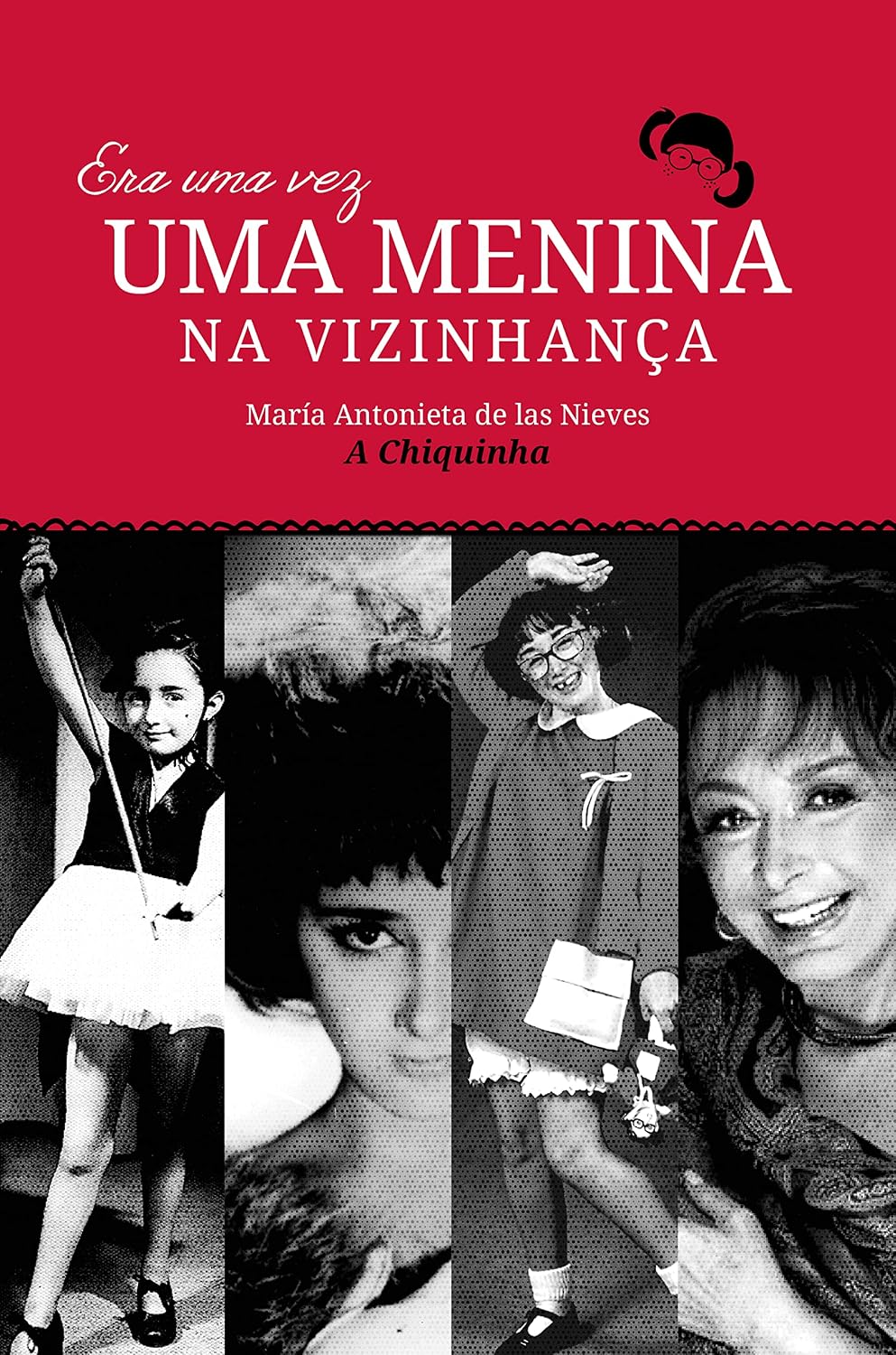 Era uma vez UMA MENINA na vizinhança: A Chiquinha baixar livro de graça