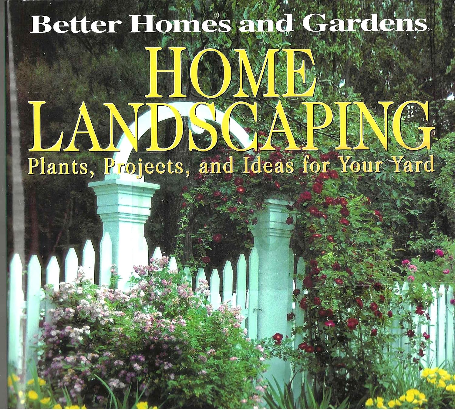 Better Homes and Gardens Home Landscaping: Plants, Projects, and Ideas for Your Yard baixar o livro de graça