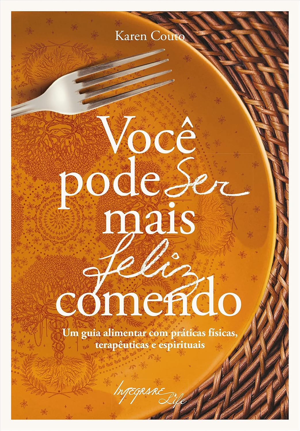 Você Pode Ser Mais Feliz Comendo baixar livro de graça