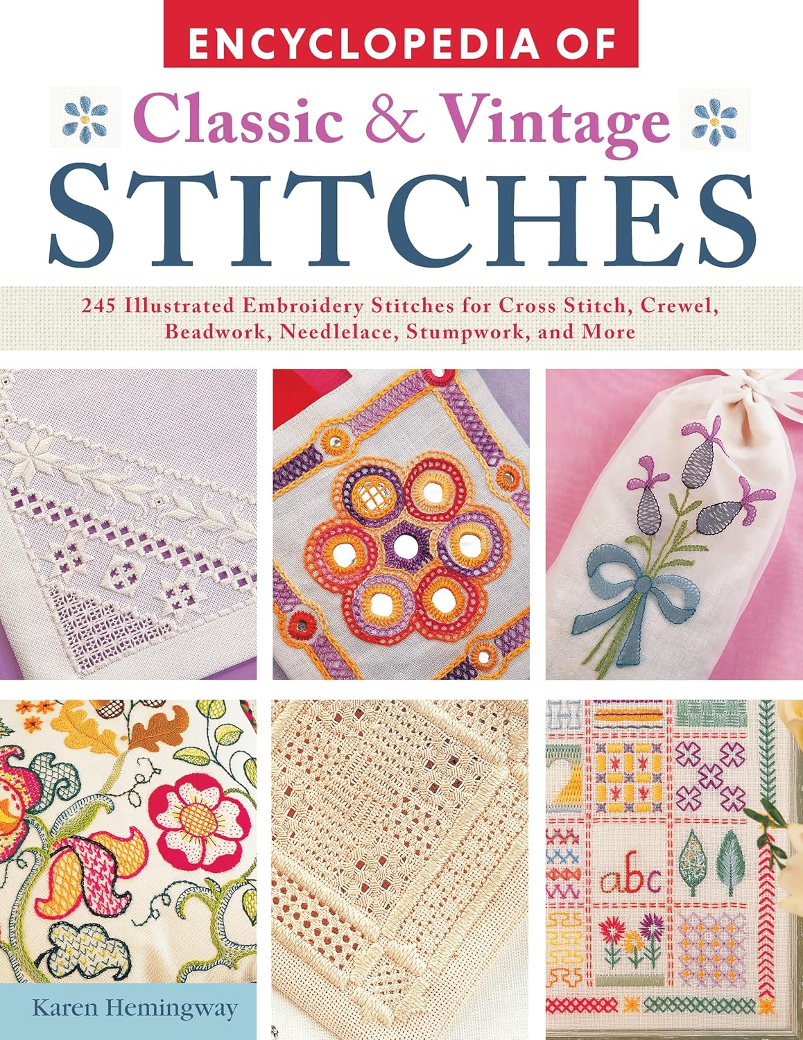 ler totalmente Encyclopedia of Classic & Vintage Stitches: 245 Illustrated Embroidery Stitches for Cross Stitch, Crewel, Beadwork, Needlelace, Stumpwork, and More