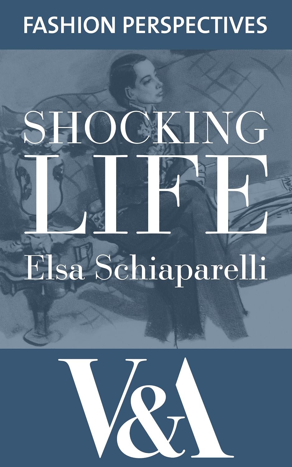 ler totalmente Shocking Life: The Autobiography of Elsa Schiaparelli (V&A Fashion Perspectives) (English Edition)