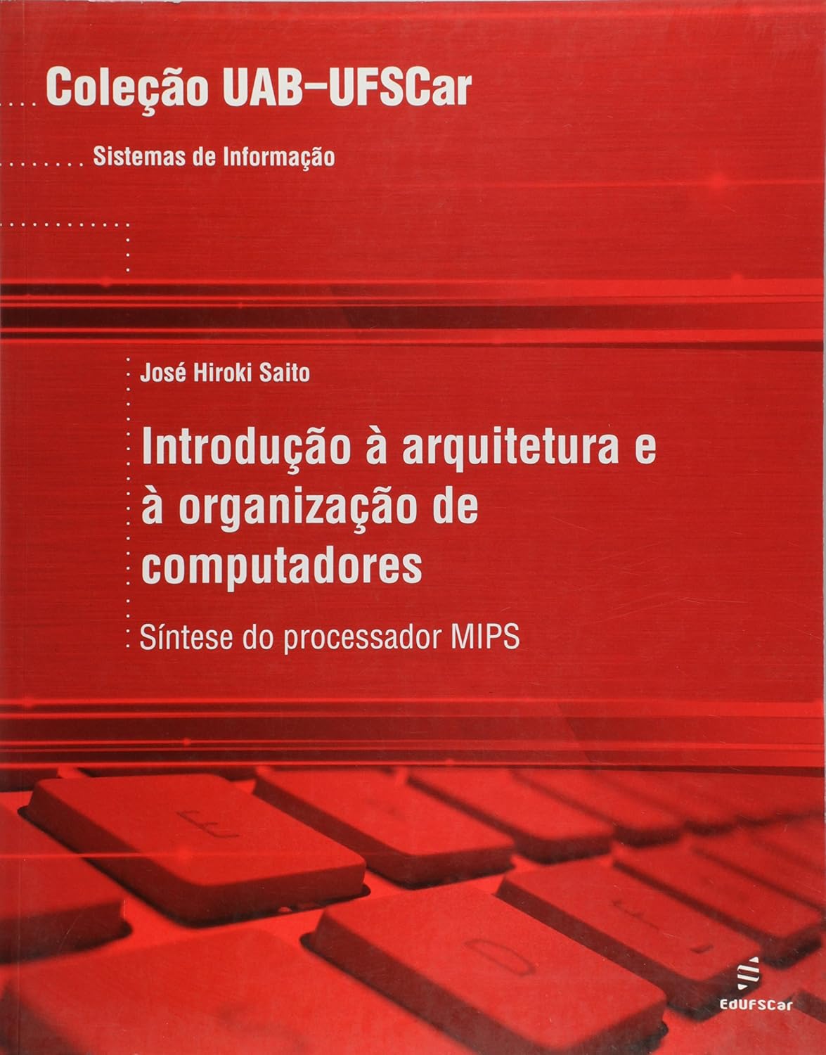 Introdução à arquitetura e à organização de computadores: síntese do processador MIPS baixar o livro de graça
