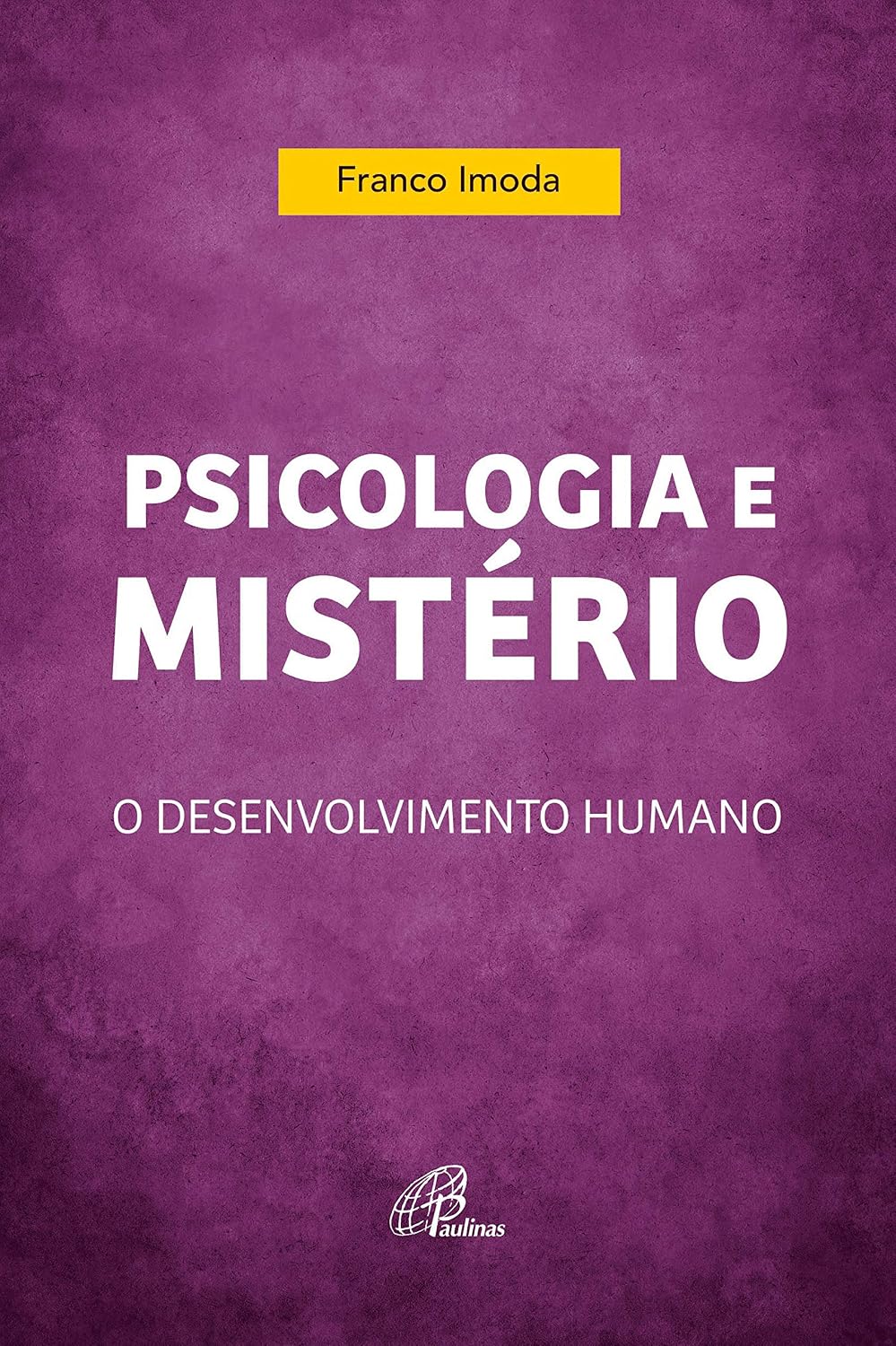 Psicologia e mistério: O desenvolvimento humano (Pedagogia e educação) baixar o livro de graça