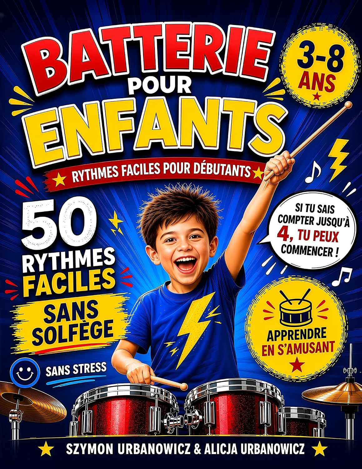 capítulo por capítulo baixar Batterie pour Enfants - Rythmes Faciles pour Débutants 3-8 Ans: Niveau 1 - Méthode visuelle sans solfège et sans lire la musique, coordination mains et... Facile pour Enfants) (French Edition)